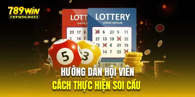 Hướng dẫn hội viên cách thực hiện soi cầu